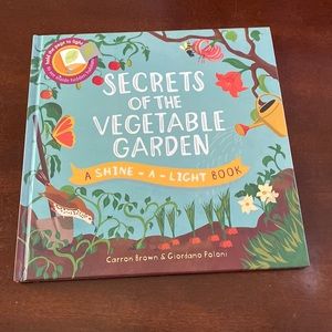 A shine a light book, secrets of the vegetable garden